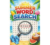 Summer Word Search: Summer Puzzle Book for Adults & Teens Featuring Beach, Vacation, Tropical Themes, Sunshine and Relaxing Brain Games
