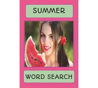 SUMMER WORD SEARCH: Summer Word Search Extravaganza | This vibrant puzzle book is packed with over 55 summer-themed words |