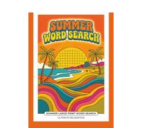 Summer Word Search: Summer Word Search Puzzles over 50+ fun Puzzles for Relaxation, Gift Giving, and Vacation