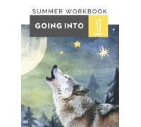 Summer Workbook: Going Into - First Grade