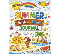 Summer Write and Draw Journal: Draw and Write Composition Notebook Wide Ruled to Enhance Writing, Vocabulary, and Imagination While They Enjoy Summer Break (Summer Gifts for Kids)