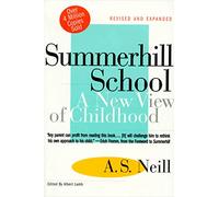 Summerhill School. A New View Of Childhood