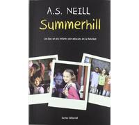 Summerhill: Un lloc on els infants són educats en la felicitat (Textos pedagògics)