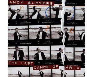 Summers, Andy - Last Dance of Mr. X