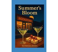 Summer's Bloom (In Seasons: Love Blooms In Every Season)