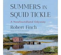 Summers in Squid Tickle: A Newfoundland Odyssey