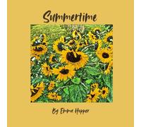 Summertime: A colourful picture book - perfect for young readers (Celebrating the Seasons)