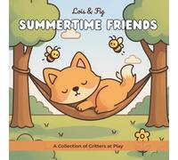 Summertime Friends: A Collection of Critters at Play