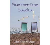 Summertime Sudoku Puzzle book: Summertime Sudoku Puzzles , Help Calm the Mind, Relax and Focus | 6x9 inches, 110 pages | 50+ Puzzles | Solutions Included