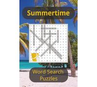 Summertime Themed Word Search Puzzle Book: Word Search Puzzles with Easy to Read Print about Summertime, Swimming, Boating, and More | 6x9 inches, 113 ... Gift for Vacations, Holidays, and Free Times