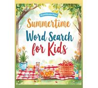 Summertime Word Find for Kids: 25 Summer Word Search Puzzles with doodle pages and 5 bonus coloring pages for kids and families.