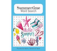 Summertime Word Search Puzzle Book: Word Searches With East to Read Pring About Summertime, Vacations, Beaches, and More | 6x9 inches, 110 pages | 50+ ... Gift for Vacations, Holidays and Free Time