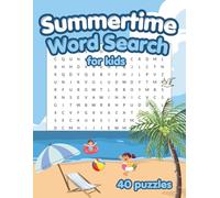 Summertime Word Search Puzzles for Kids: 40 puzzles | Doodle Pages | ages 8-12 | Travel-Friendly Brain Boosters