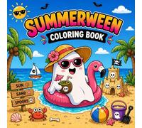 Summerween Coloring Book: 50 Cute and Spooky Summer Designs for Teens and Adults, Bold and Easy Coloring Pages for Relaxation and Fun