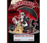 Summerween Composition Notebook: Wide Ruled Pages - Funny Vampire at the Beach Halloween Cover for Students, Kids & Teens