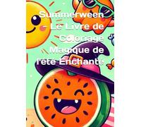 Summerween - Le Livre de Coloriage Magique de l'été Enchanté