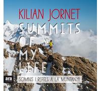 Summits Of My Life: Somnis i reptes a la muntanya (CATALAN)