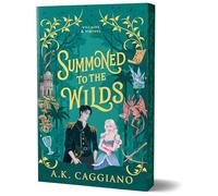 Summoned to the Wilds: 2 (Villains & Virtues, 2)