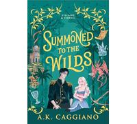 Summoned to the Wilds: 2 (Villains & Virtues, 2)