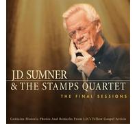 Sumner, J.d.& Stamps Quartet - Final Sessions