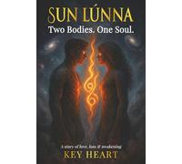 Sun Lúnna: She was my dark sun. I was her bright moon. Two bodies. One soul.