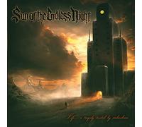 Sun of the endless night - Life... a tragedy tainted by malevolence