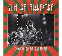 Sun Ra Arkestra - Chicago '88: Fm Broadcast [Vinilo]