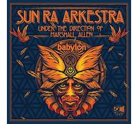 Sun Ra Arkestra Under the Direction of Marshall Allen - Babylon - Live