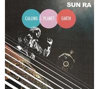 Sun Ra - Calling Planet Earth [Vinilo]