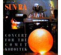 Sun Ra - Concert For The Comet Kohoutek