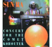 Sun Ra - Concert For The Comet Kohoutek