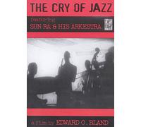 Sun Ra & His Arkestra - The Cry Of Jazz [Francia] [DVD]