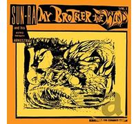 Sun Ra & His Astro Infinity Arkestra - My Brother The Wind Vol. 1