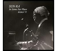 Sun Ra - In Some Far Place: Roma 77 [Vinilo]