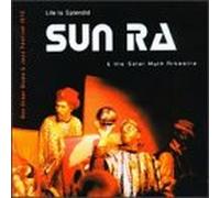 Sun Ra - Life Is Splendid