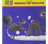 Sun Ra - Monorails and Satellites