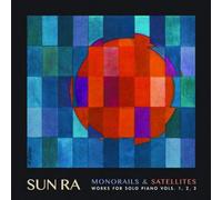 Sun Ra Monorails & Satellites: Works for Solo Piano Vols. (CD) (Importación USA)