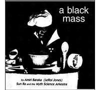 Sun Ra & The Myth Science Arkestra - A Black Mass