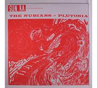 Sun Ra - The Nubians Of Plutonia