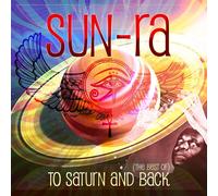 Sun-Ra - To Saturn And Back (The Best Of)
