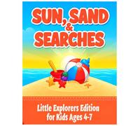 Sun, Sand & Searches: 50 Summer Word Search Puzzles and Mazes for Kids - Little Explorers Edition Ages 4-7 (Seasons & Celebrations Puzzle Book Series)