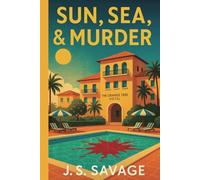 Sun, Sea, & Murder: A Locked Room Mystery (Penny Haylestone Mysteries)