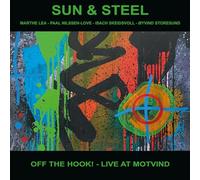 Sun & Steel – Off the Hook! – Live at Motvind – Vinilo