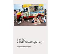 Sun Tzu e l'arte dello Storytelling