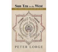 Sun Tzu in the West: The Anglo-American Art of War