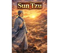 Sun Tzu: Master of Strategy War Tactics Leadership Wisdom Ancient China Biography (Icons of History Manga)