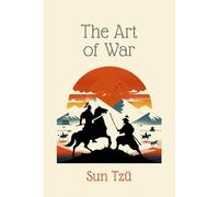 Sun Tzŭ on The Art of War: THE OLDEST MILITARY TREATISE IN THE WORLD