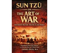 Sun Tzŭ on The Art of War: The Oldest Military Treatise in the World