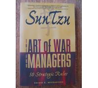 Sun Tzu: The Art of War for Managers - 50 Strategic Rules