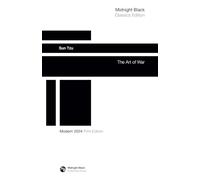 Sun Tzu - The Art of War: Midnight Black Classics Edition: Bestselling Military & Business Strategy